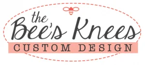 Bee's Knees Custom Design